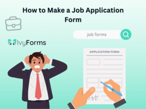 How to make a job application form