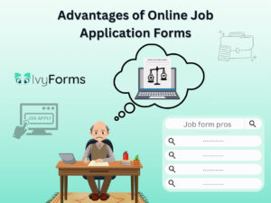 Advantages of online job application forms