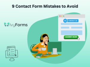 Nine most common contact form mistakes to avoid