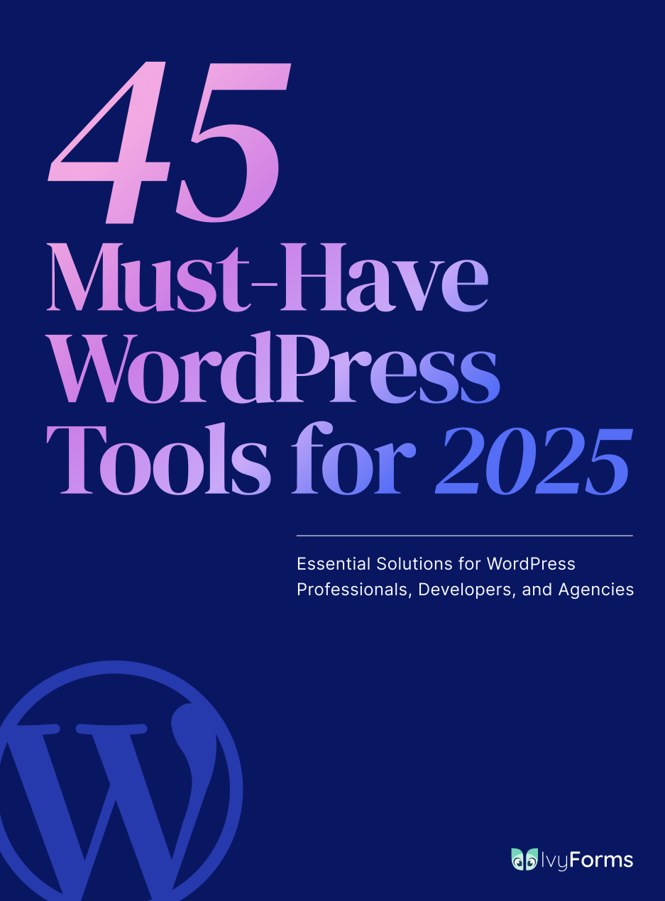 45 Must-Have WordPress Tools for 2025