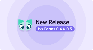 ivyforms update 0.4 and 0.5