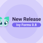 ivyforms 0.8 release