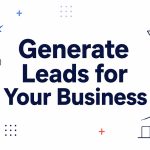 How to Generate Leads