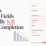 Which Form Fields Actually Kill Your Completion Rate